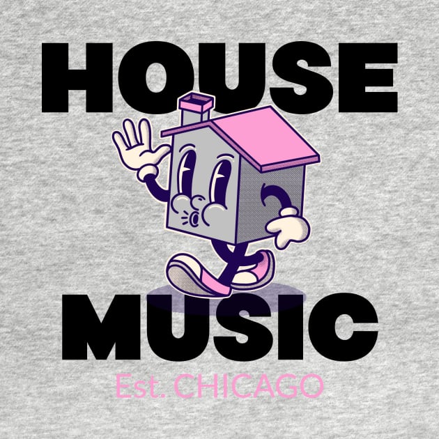 HOUSE MUSIC  - Est. CHICAGO (pink) by DISCOTHREADZ 